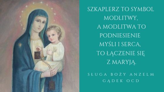 Myśli Sługi Bożego Anzelma Gądka OCD na lipiec 2019