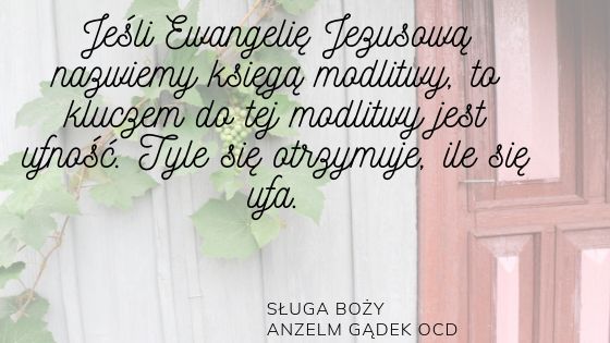 Myśli Sługi Bożego Anzelma Gądka OCD na wrzesień 2019.