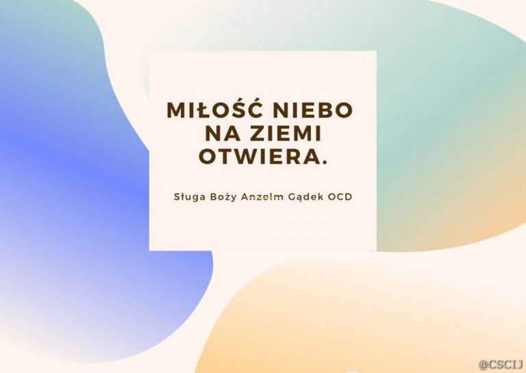 Myśli Sługi Bożego Anzelma Gądka OCD na styczeń 2020