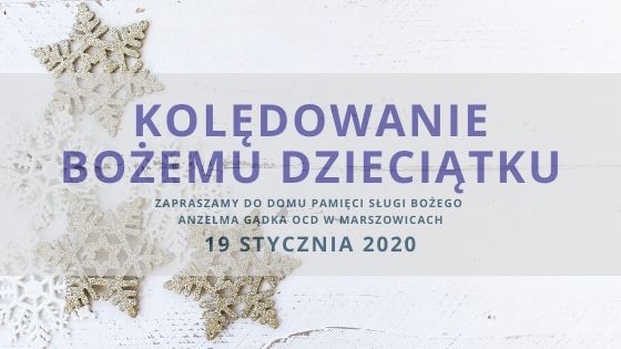 Kolędowanie Bożemu Dzieciątku 19 stycznia 2020