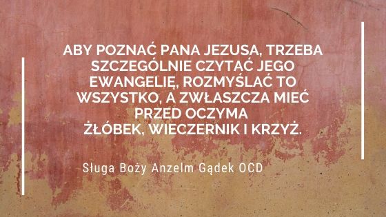 Myśli Sługi Bożego Anzelma Gądka OCD na luty 2020