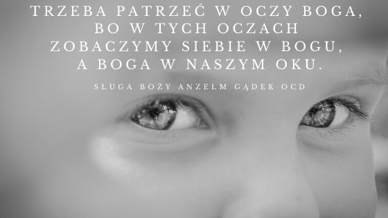 Myśli Sługi Bożego Anzelma Gądka OCD na czerwiec 2020