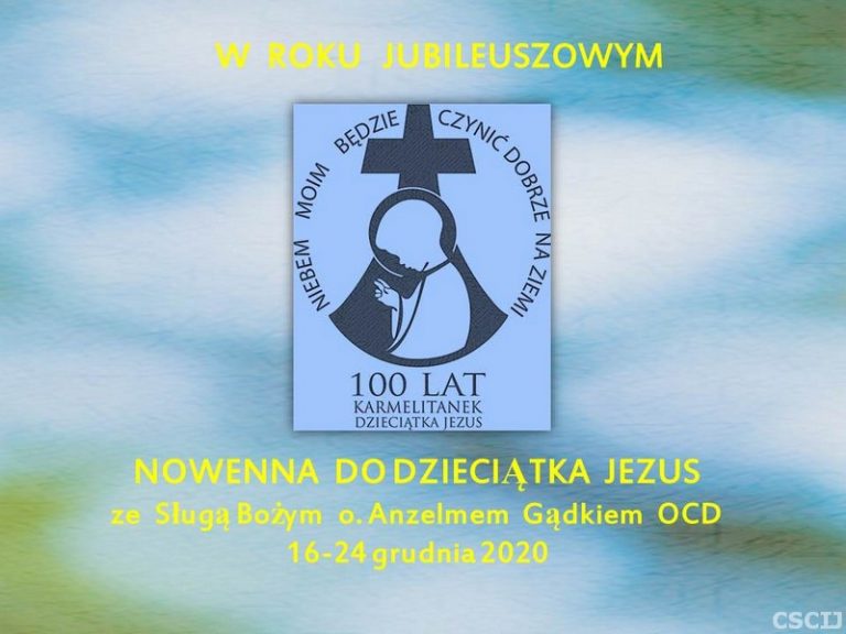 Nowenna do Dzieciątka Jezus ze Sługą Bożym Anzelmem Gądkiem OCD – dzień I 16 grudnia