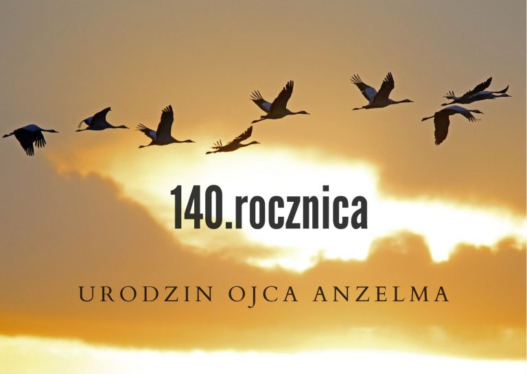 Zaproszenie na obchody 140. rocznicy urodzin Sługi Bożego Anzelma Gądka OCD